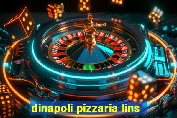 dinapoli pizzaria lins